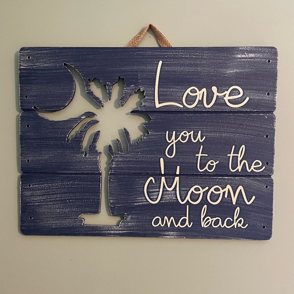 Other - Love You to the Moon and Back Wall Decor Sign
